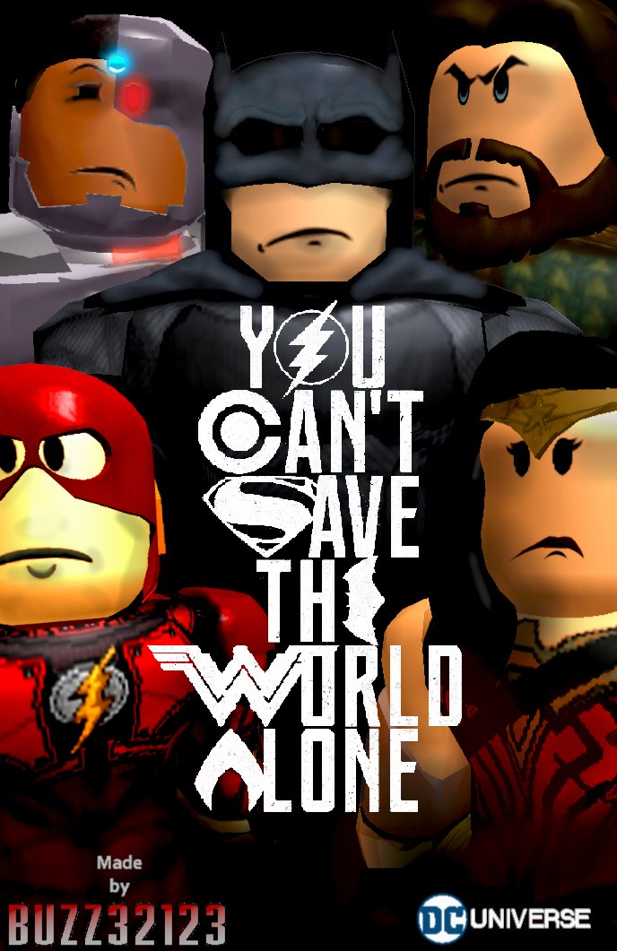 Buzz32123 On Twitter My Roblox Version Of The New Justiceleague Poster Join Https T Co Nhwrlu9mqz Today Robloxdev