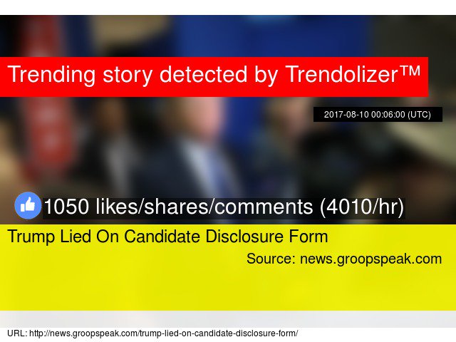 Trendolizer's tweet image. Trump Lied On Candidate #DisclosureForm #DisclosureFormThere #InternalRevenueService #DonaldTrump trendolizer.com/2017/08/trump-…