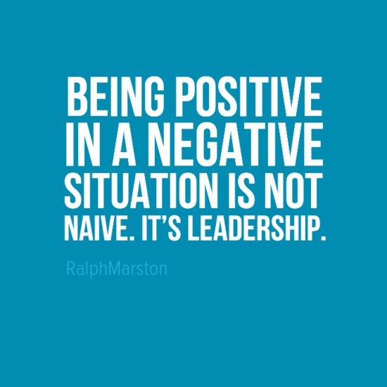 LeadersBest's tweet photo. Being positive in a negative situation is not naive.
it's leadership.
- Ralph Marston
#leadership #LeadersBest https://t.co/7W6u3r8pot