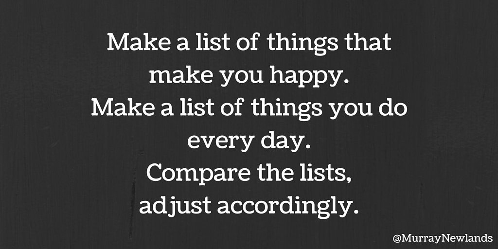 murray newlands on twitter make a list of things that make you