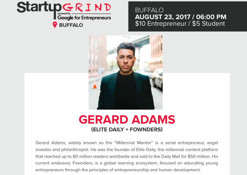 StartupGrindBuffalo (@startupgrindbuf) on Twitter photo If somehow you haven't heard, we are hosting the "millennial mentor" <a href="/IAMGerardAdams/">IamGerardAdams</a> on August 23rd, for our can't miss event of the Summer! If somehow you haven't heard, we are hosting the "millennial mentor" <a href="/IAMGerardAdams/">IamGerardAdams</a> on August 23rd, for our can't miss event of the Summer!