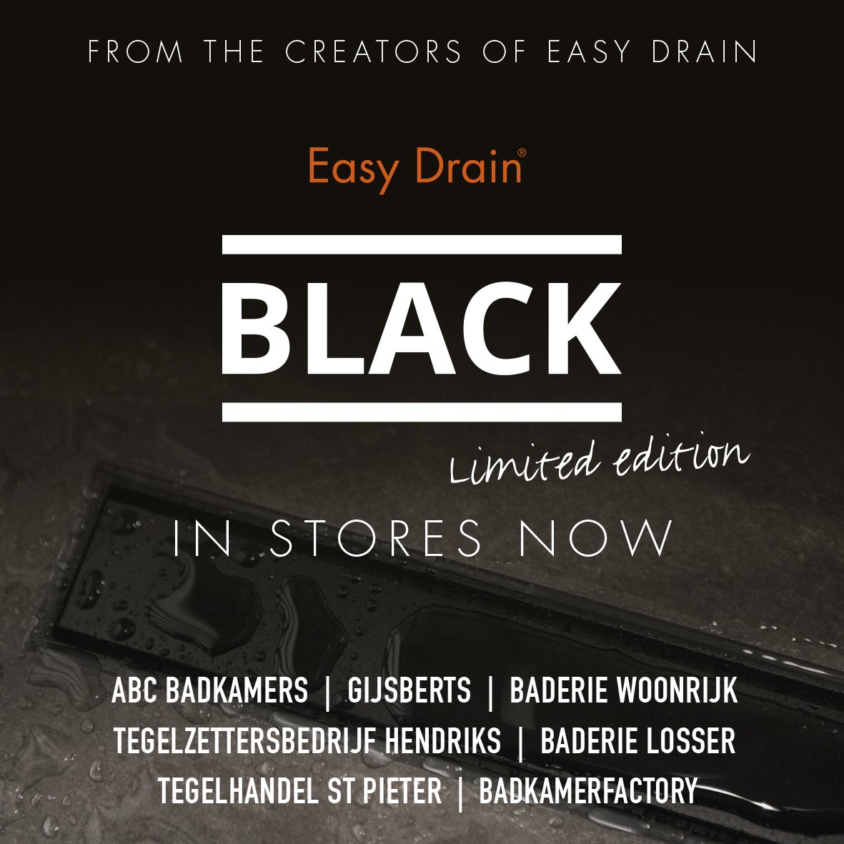 Bekijk de exclusieve Easy Drain Black. In stores now! #easydrain #black #beautiful