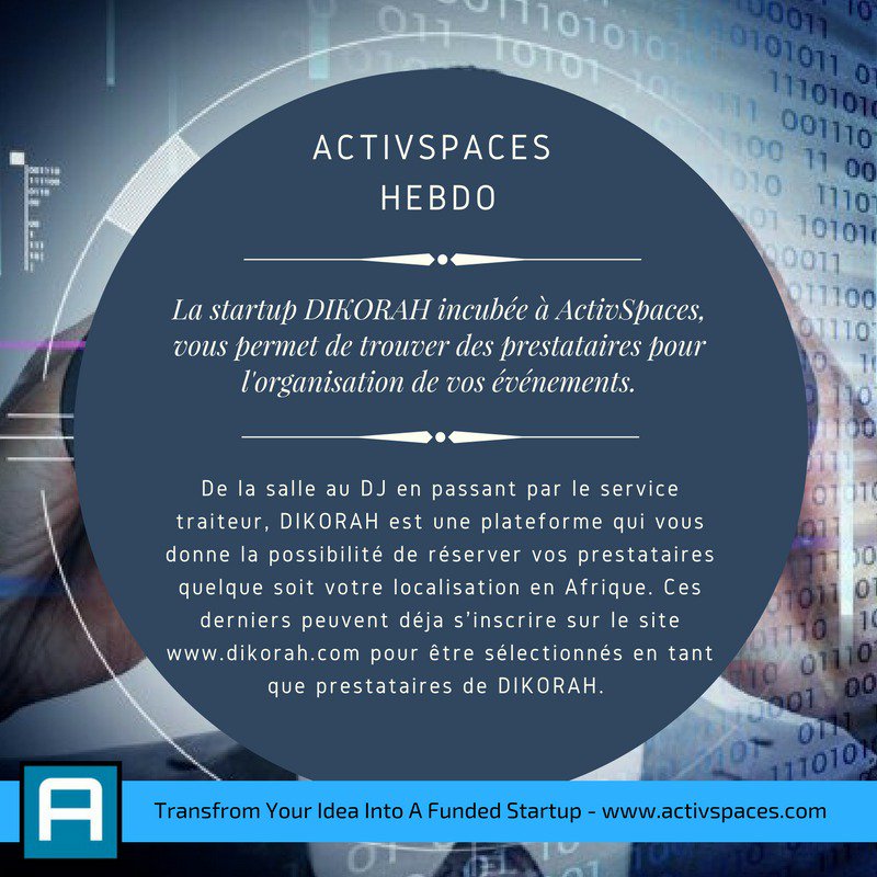 ActivSpaces's tweet photo. #ActivSpacesHebdo: La startup @dikorah incubée à @ActivSpaces, vous permet de trouver des prestataires pour l'organisation de vos événements https://t.co/WeBbREwiEw