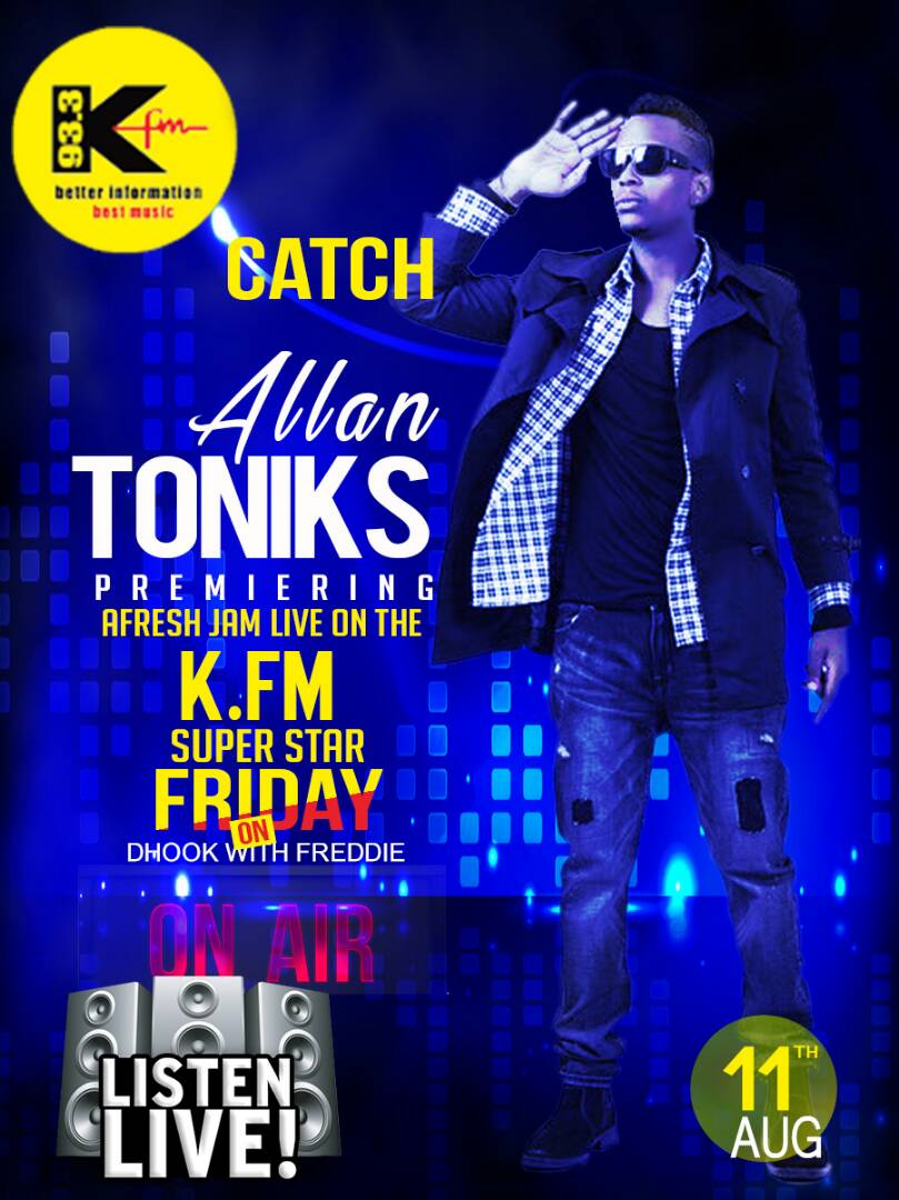 Tune in tomo at KFM SUPERSTAR FRIDAY <a href="/AllanToniks/">ALLAN TONIKS</a> Premiering the new single <a href="/DestineMedia/">Destine Media</a>