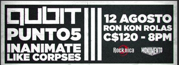 rocknica's tweet photo. Este sábado 12 de agosto: @qubitmetal Inanimate Like Corpses y @punto5 en concierto 🤘🏼

https://t.co/uCTKEdLNhn https://t.co/x4esbR2QJC