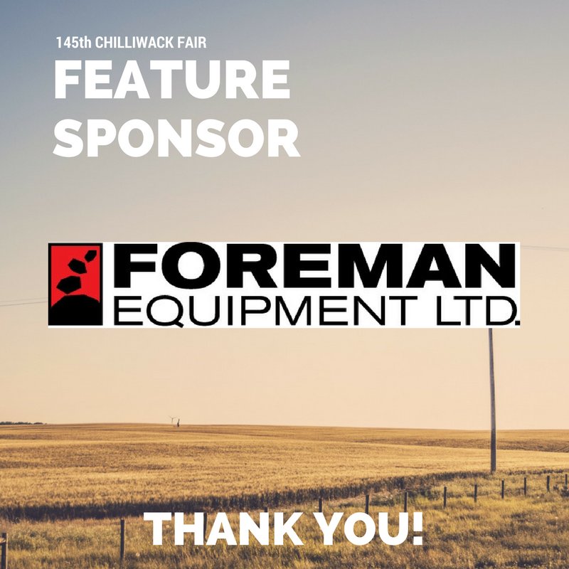 ChilliwackFair's tweet photo. FEATURE SPONSOR! Thank you Foreman Equipment for your support with the 145th Chilliwack Fair! Foreman Equipment #featuresponsor #thankyou https://t.co/9t3JmjVbRR