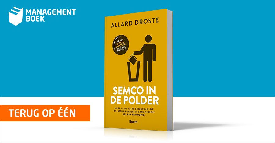En alweer terug op één: Semco in de polder van <a href="/hetkaneenvoudig/">Allard Droste</a> > managementboek.nl/boek/978902440…