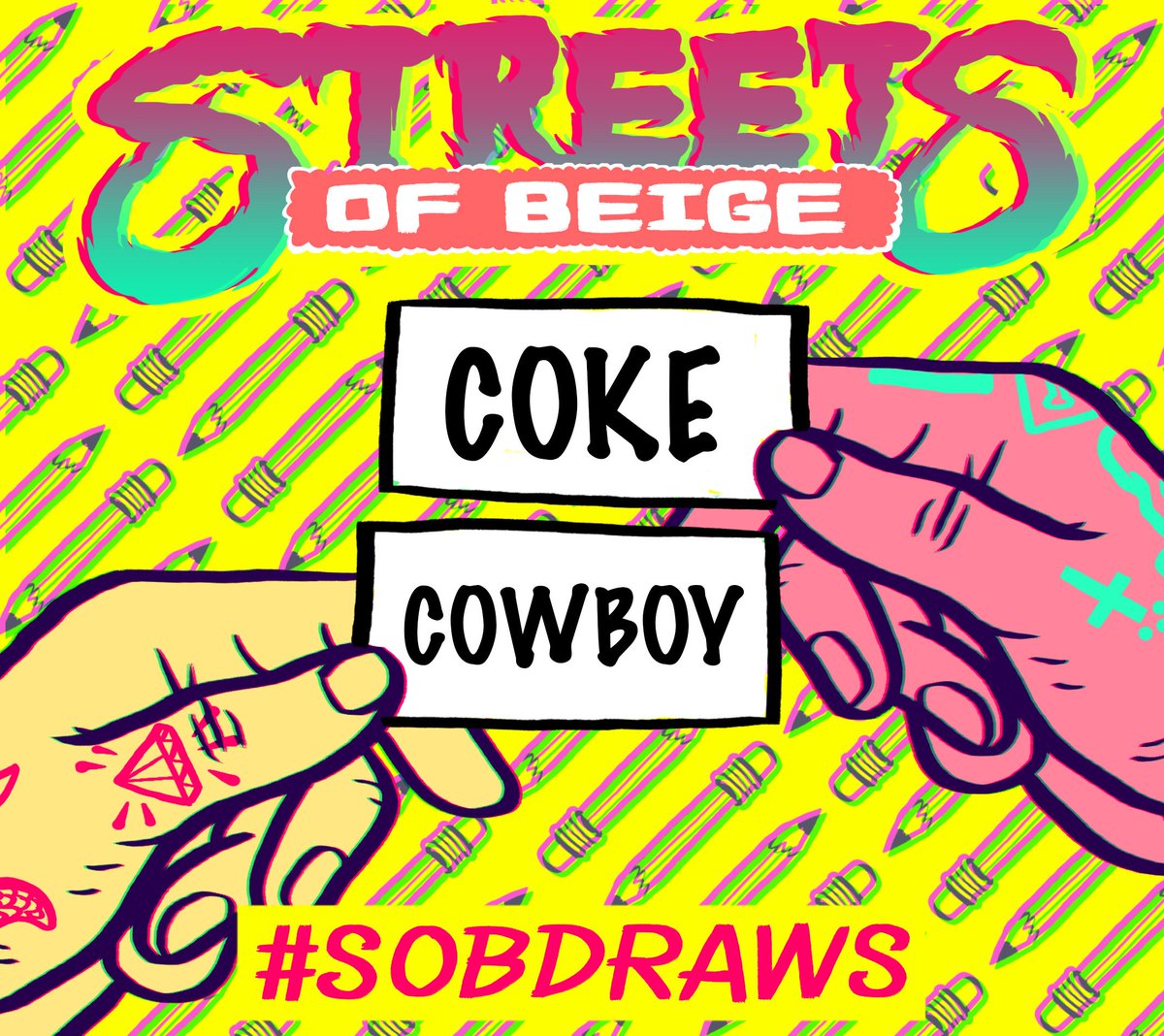 "COKE" or "COWBOY" or "COKE COWBOY" or even "COWBOY COKE"! ...whatever you do, make sure its rad and use the hashtag #sobdraws to enter 🙃