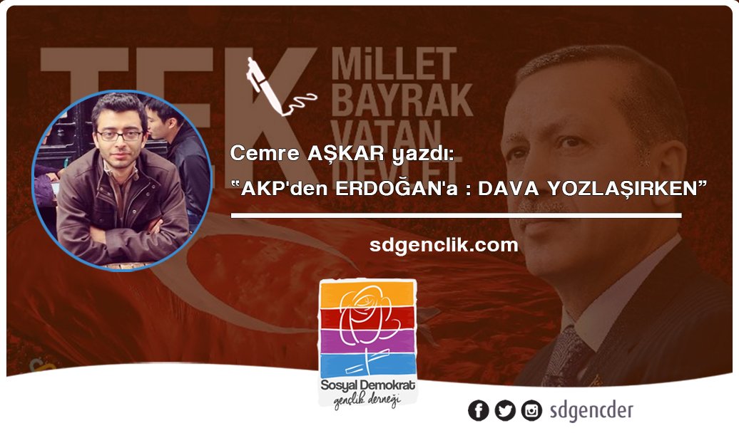"AKP'den Erdoğan'a: Dava Yozlaşırken" <a href="/cemreaskar/">Cemre Aşkar</a> yazdı: sdgenclik.com/cemre-askar-ya…