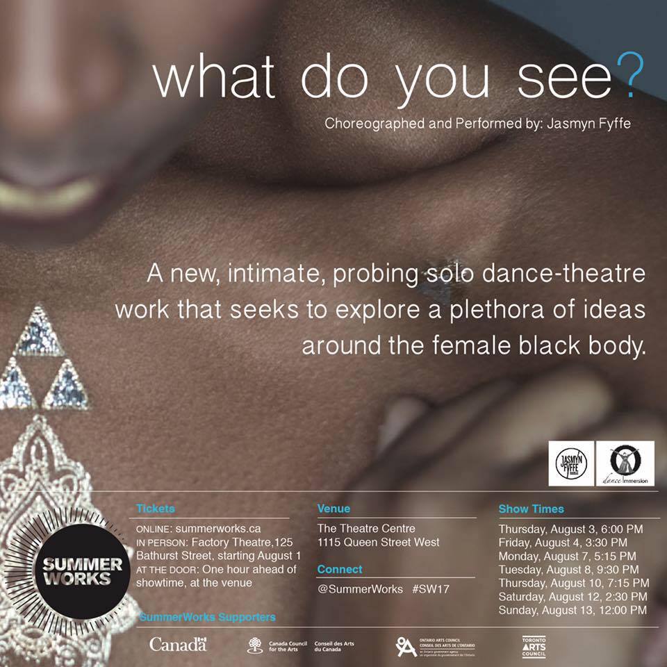 Plans for the weekend?! There are a few days left for your chance to see Jasmyn's @SummerWorks show @TheatreCentre See you there! #SW17