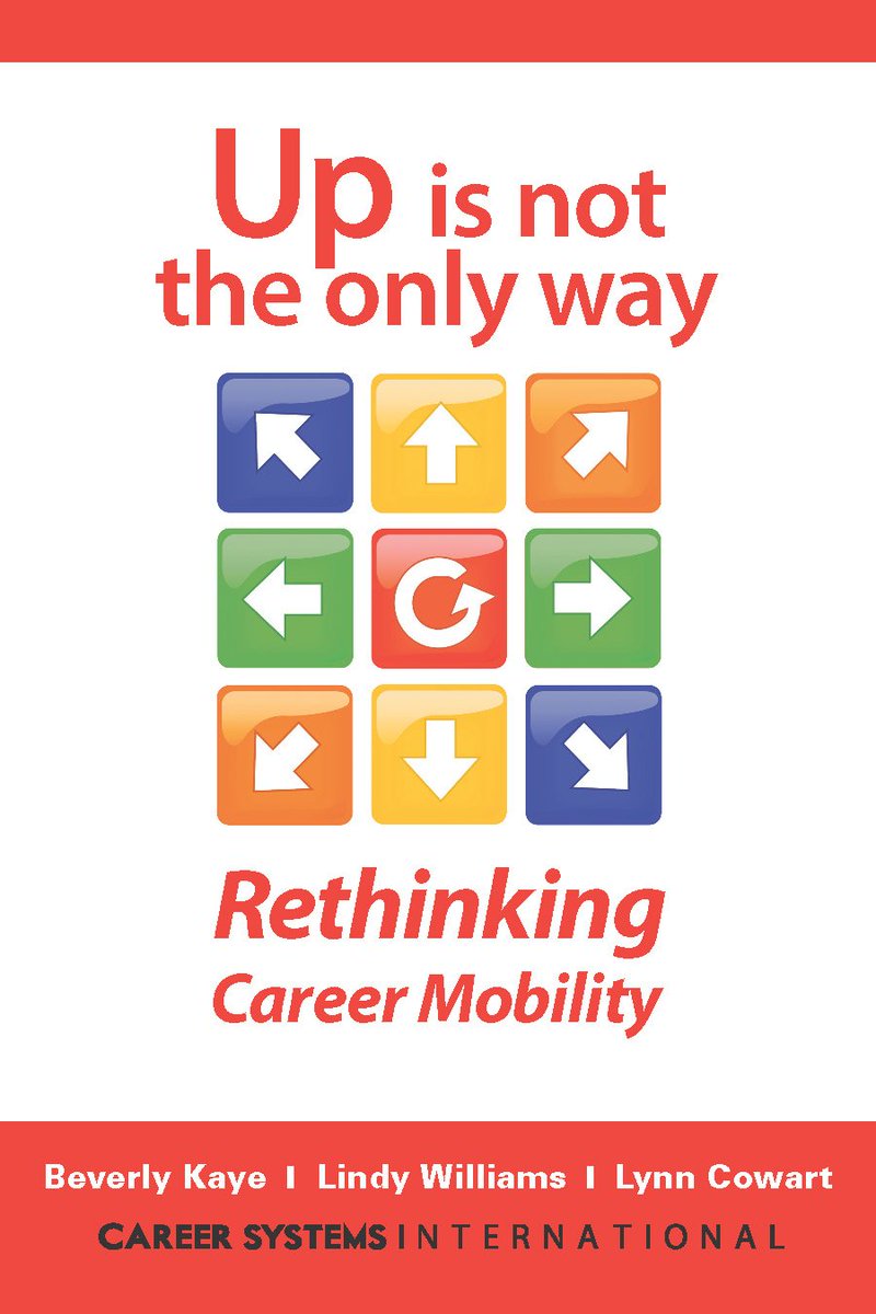 New book on career mobility by <a href="/BeverlyLKaye/">Beverly Kaye</a> @lindywilliamsNC @lmcowart1 #UpIsNot. Download sample chapters. ow.ly/4aM530elbWn