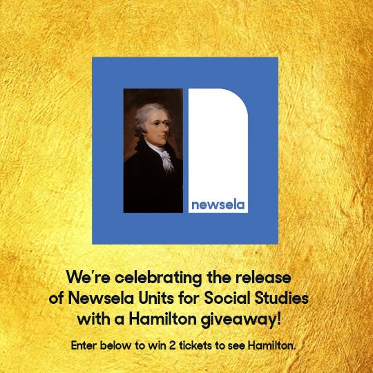 Don't throw away your shot to win a pair of tickets to #Hamilton as Newsela celebrates the launch of Units! newse.la/2wmPqbT
