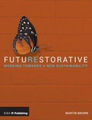 FutuREstorative: Working Towards a New Sustainability by @fairsnape. Here is the link to get your copy! ribabookshops.com/item/futuresto…