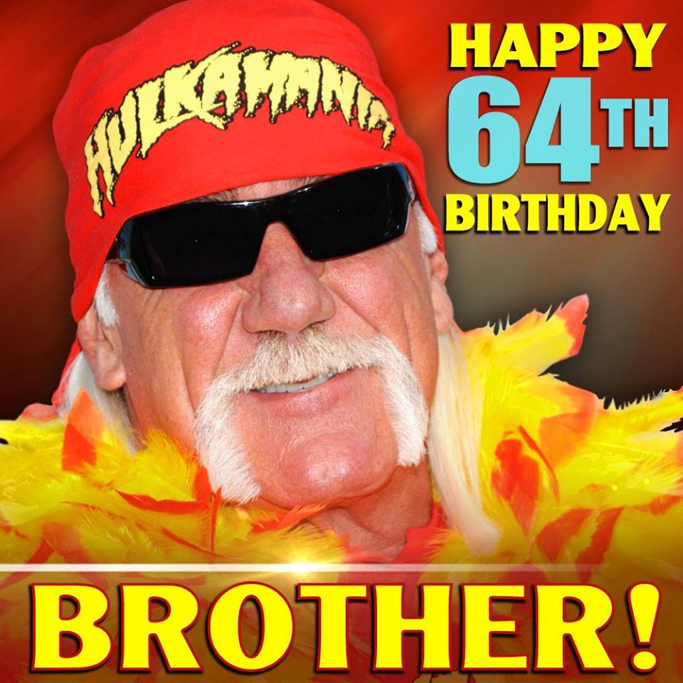 HAPPY BIRTHDAY, BROTHER! Hulk Hogan turns 64 today. 