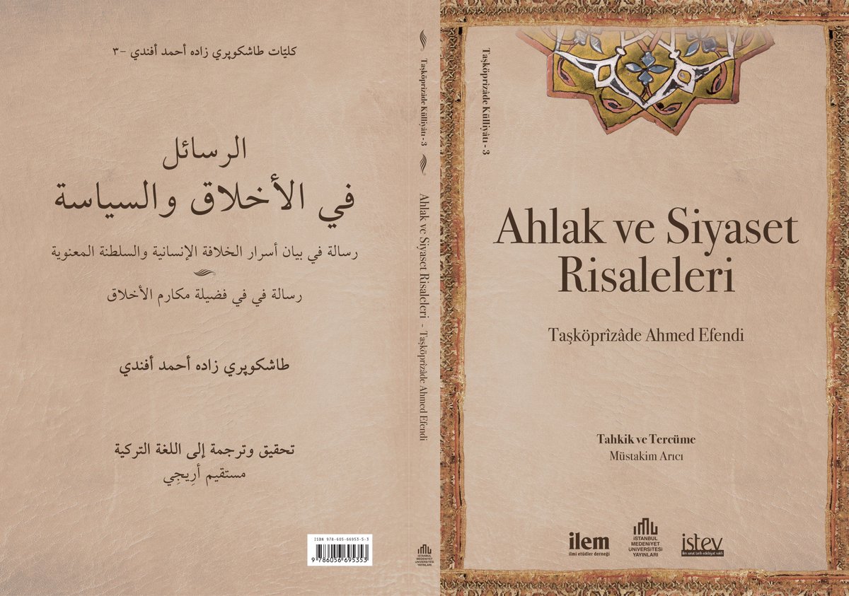 Yayınevimizden bugüne değin neşredilmiş Taşköprülüzade kitapları -4
AHLAK VE SİYASET RİSALELERİ
