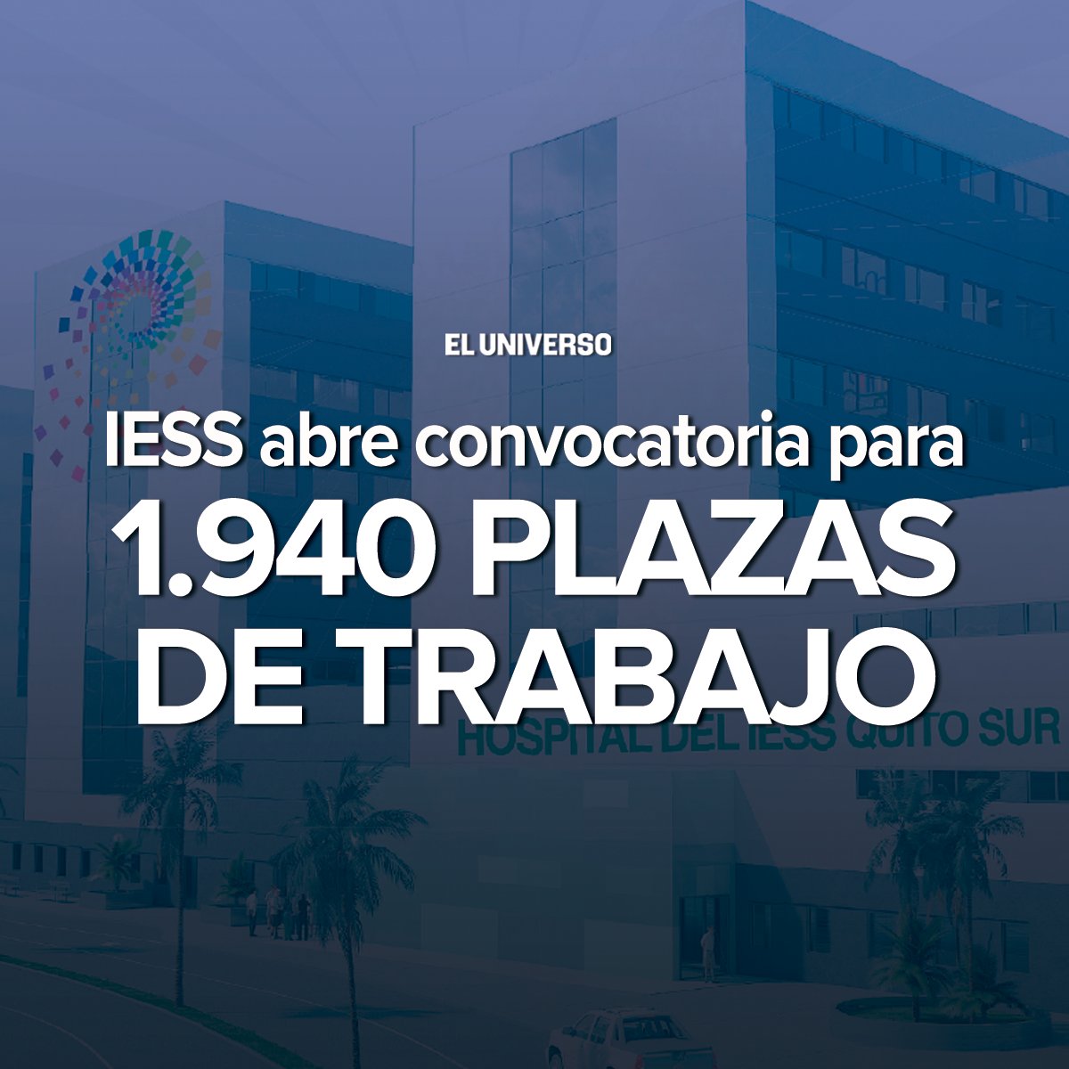 filosofía Modernizar Dar تويتر \ El Universo على تويتر: "IESS lanza convocatoria de empleo para  nuevo hospital general Quito Sur. ▻ https://t.co/o4q1A4iHBs  https://t.co/Os51dGlYrE"