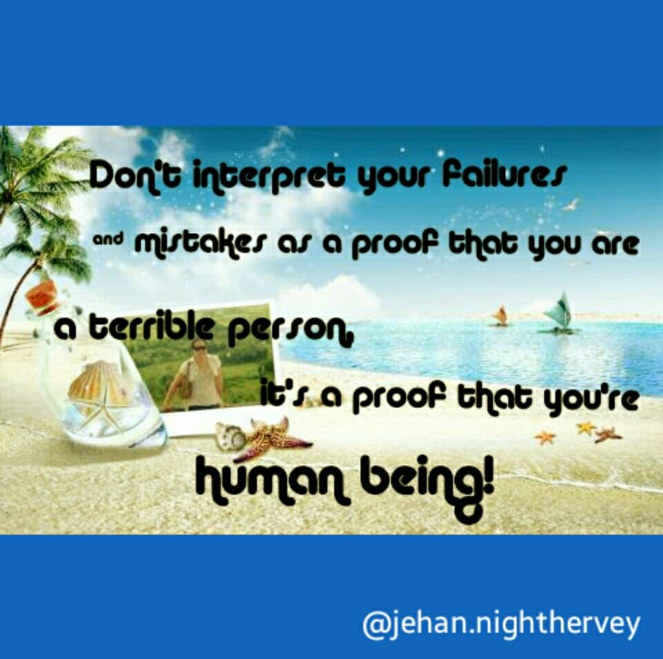 jehan_nightH's tweet photo. Your failures and mistakes are proofs that you're human! #new #mustread #epic #motivation #rt #Goodreads #ebook at https://t.co/cB7rCsJ1G4 https://t.co/jX3eqecuLH