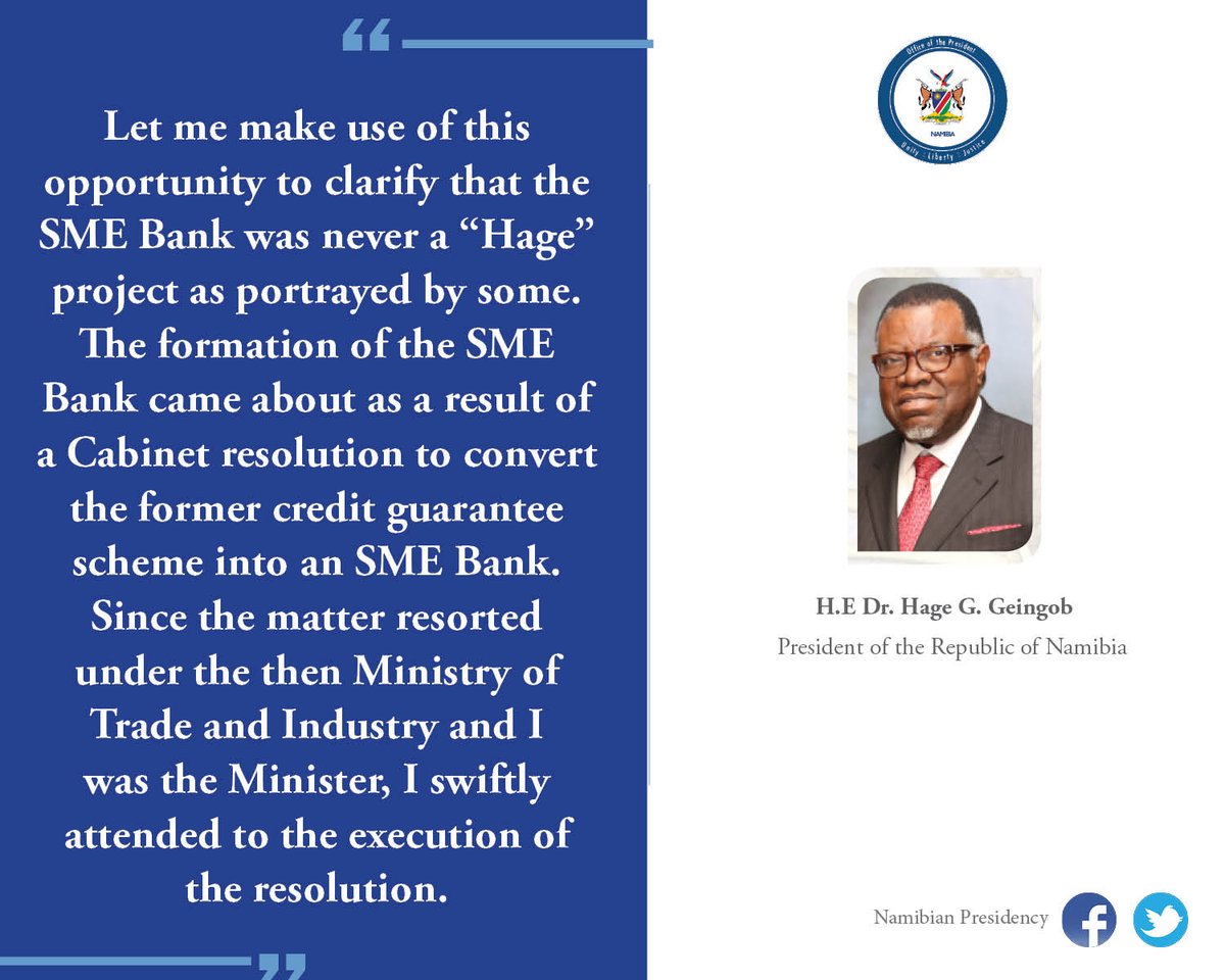 NamPresidency's tweet photo. "Let me make use of this opportunity to clarify that the #SMEBank was never a “Hage” project as portrayed by some." President @hagegeingob https://t.co/KcBE1wPX6S