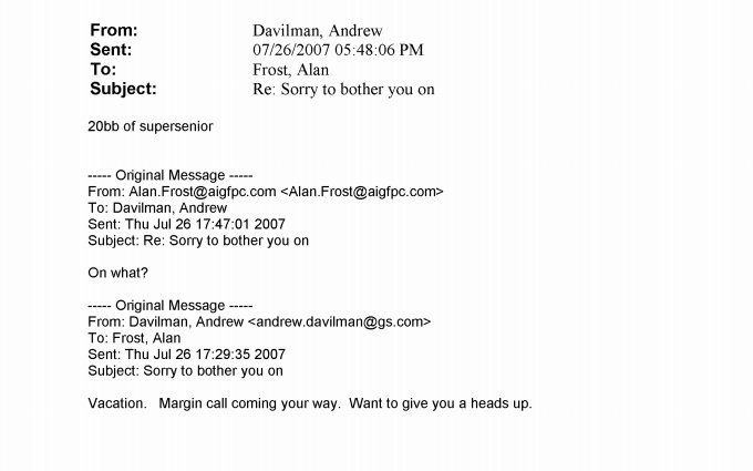 26th July 2007: Dear AIG, Sorry to bother you on holiday but you owe us $1.8 billionGoldman Sachs http://newcityagenda.co.uk/creditratings/&nbsp;