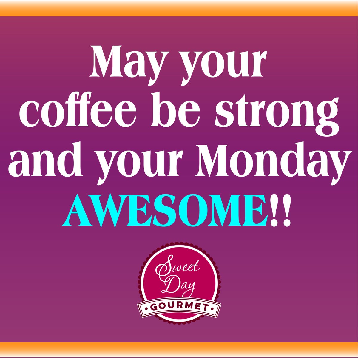 SweetDayGourmet's tweet photo. Wishing everyone a great week! #motivationmonday #coffee #mondayquotes https://t.co/qRVRUYwEyV