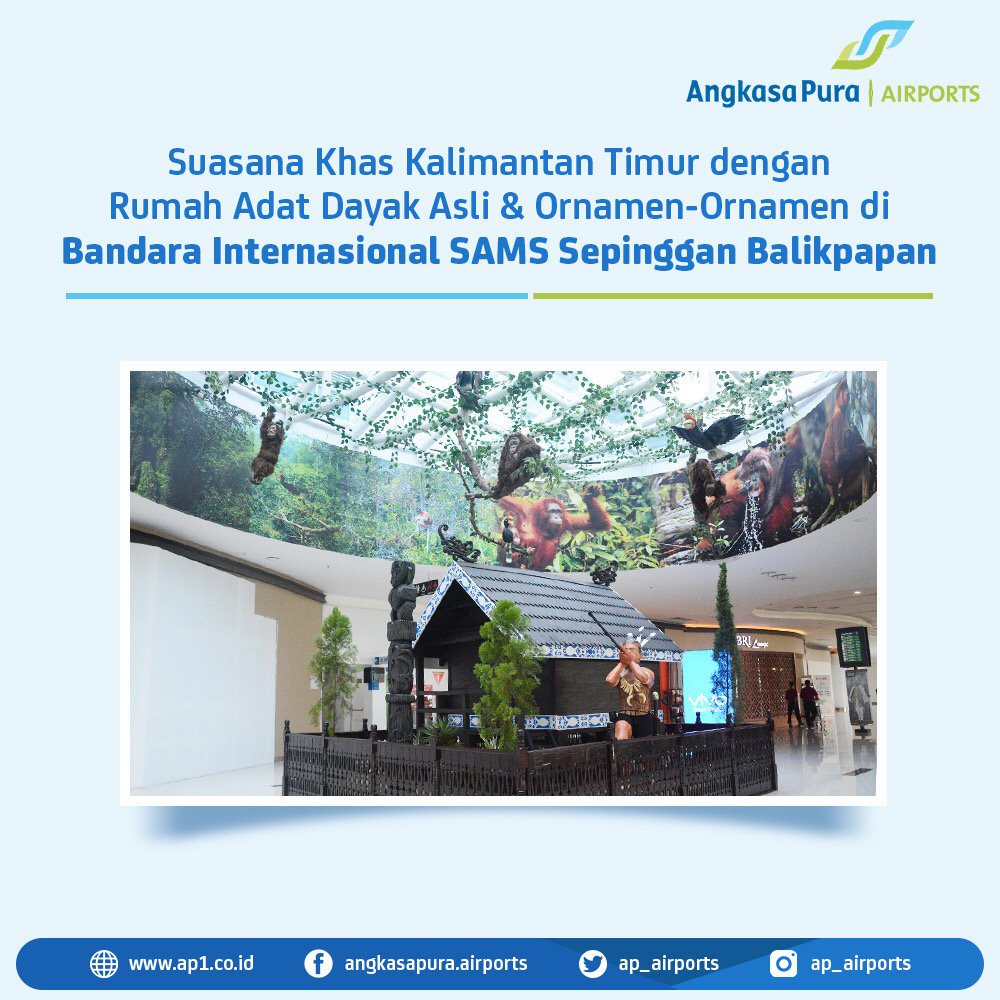 AP_Airports's tweet photo. Nikmati suasana khas Dayak di Bandara Internasional SAMS Sepinggan Balikpapan @ap1_bpn! #AngkasaPura1 https://t.co/aFO25QyZKg