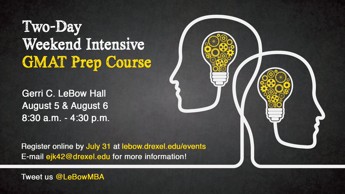 Register for our last #GMATPrep Course of the summer! The 2-day weekend course is on 8/5-8/6! ow.ly/2EsY30dDx8a #LeBow