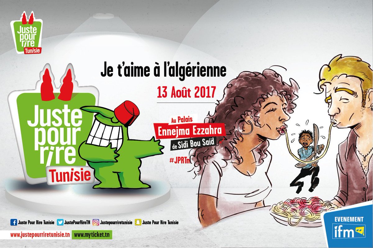 JustePourRireTN's tweet photo. Ce qui vous attend le 13 Août 2017 au Palais Ennejma Ezzahra ;) 
#JPRTn https://t.co/ZIMz3Ws00d