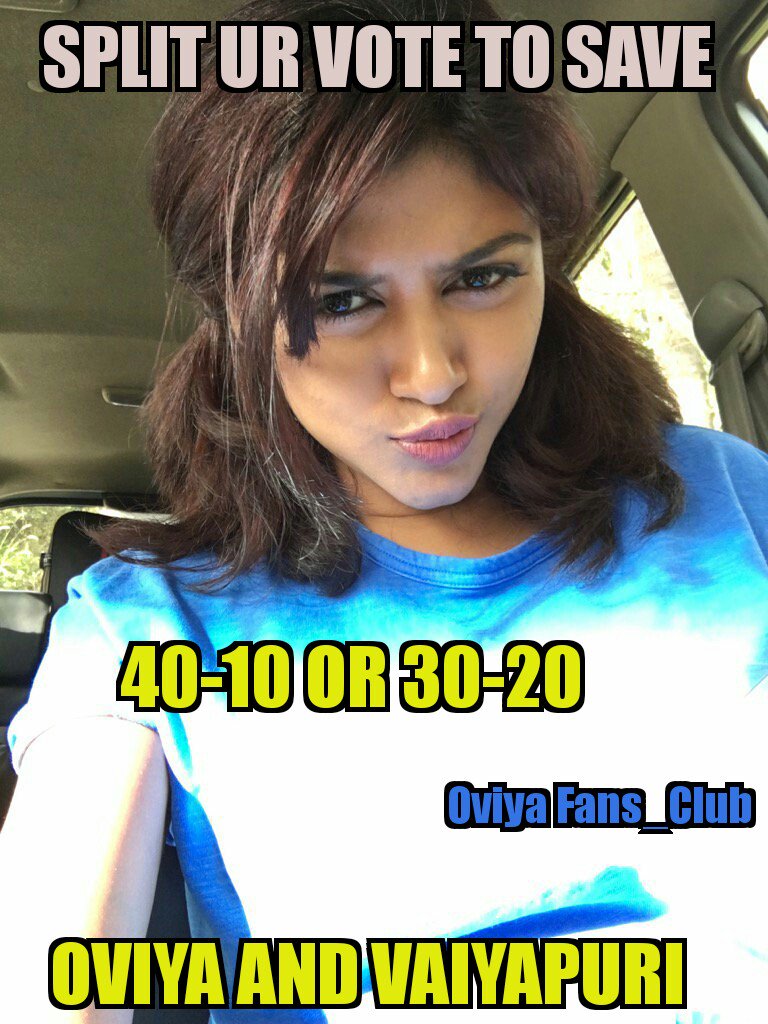 OviyaWorldfans's tweet photo. RT Maximum to spread.. Split ur Vote to save #Oviya and #Vaiyapuri #EliminateJulie from #BiggbossTamil #SaveOviya #OviyaArmy https://t.co/bAyhSEBnQU