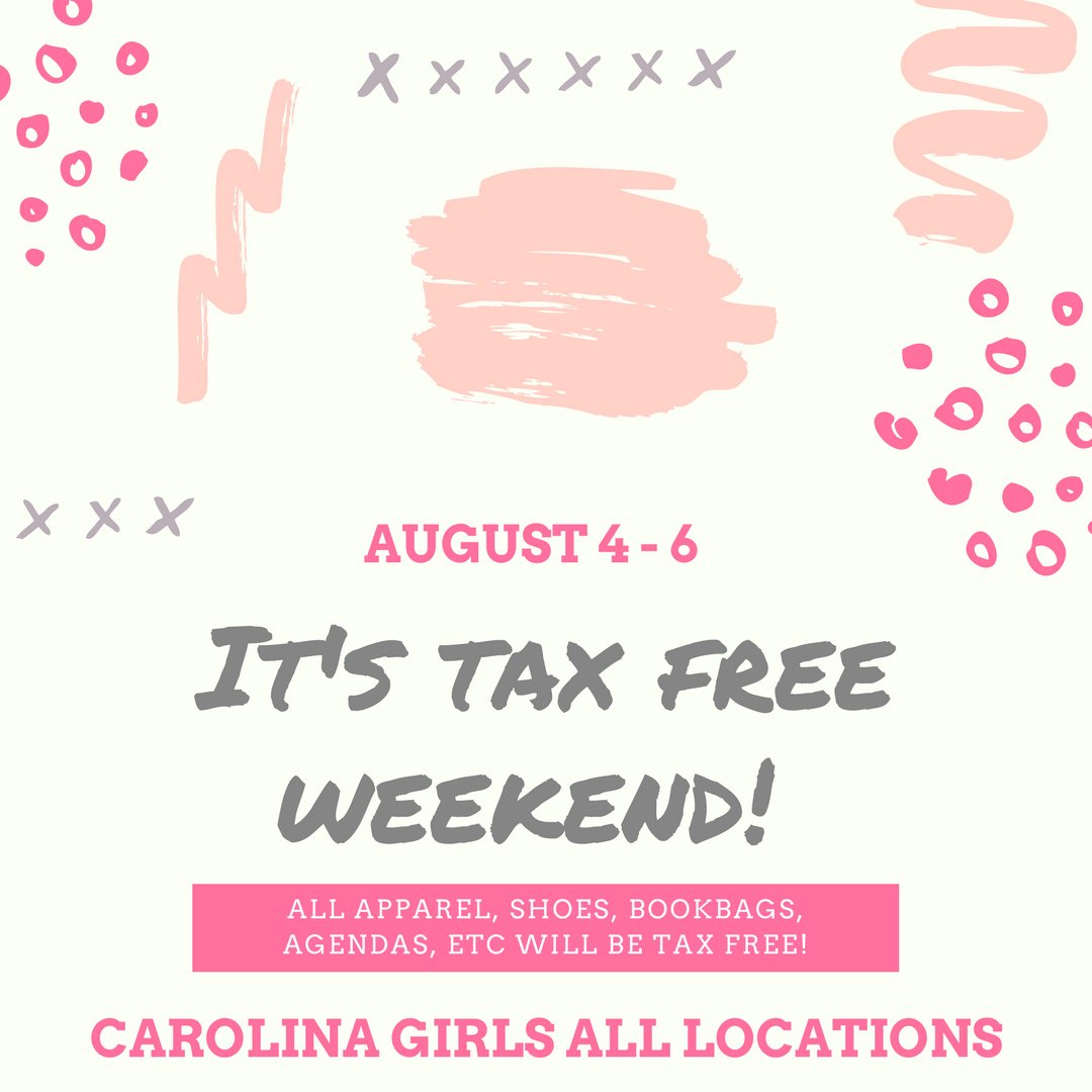 CarolinaGirlsSC's tweet photo. Everything is tax free at CG this weekend August 4-6! #shopCG #taxfreeweekend #yay https://t.co/iFllrKXv8F