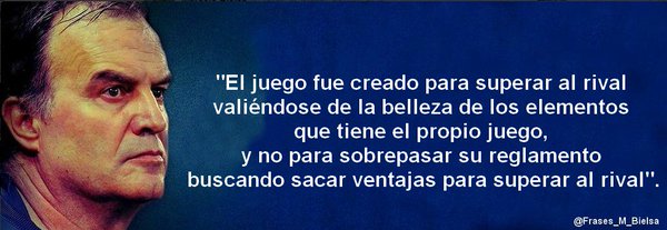 Frases_M_Bielsa's tweet photo. "Siempre les pido a los jugadores respetar el reglamento, el rival, el espectáculo..." https://t.co/PcuZYEDaGY