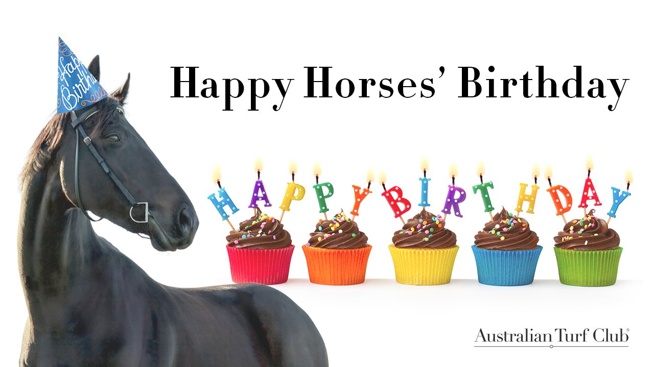 Australian Turf Club on Twitter "The 1st of August is a general birthday date given to all