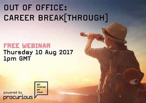 FREE #Procurement Webinar - Out of Office: Your Career Break (Through) buff.ly/2w1AGis