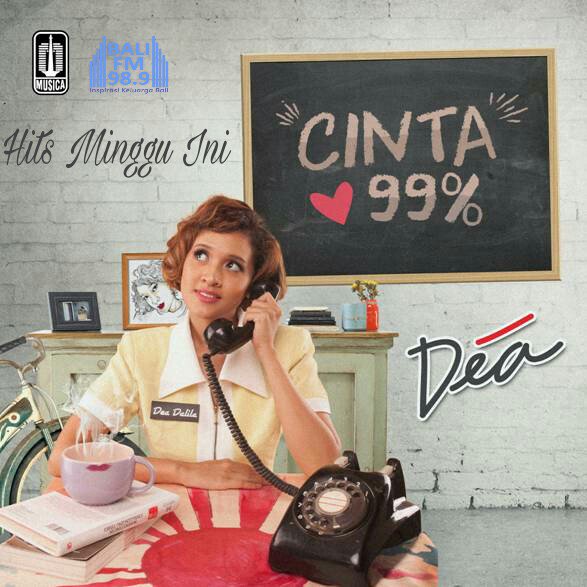 HITS MINGGU INI
Satu minggu kita akan kenalin satu single terbaru dari DEA "CINTA 99%" #HITSMingguIni