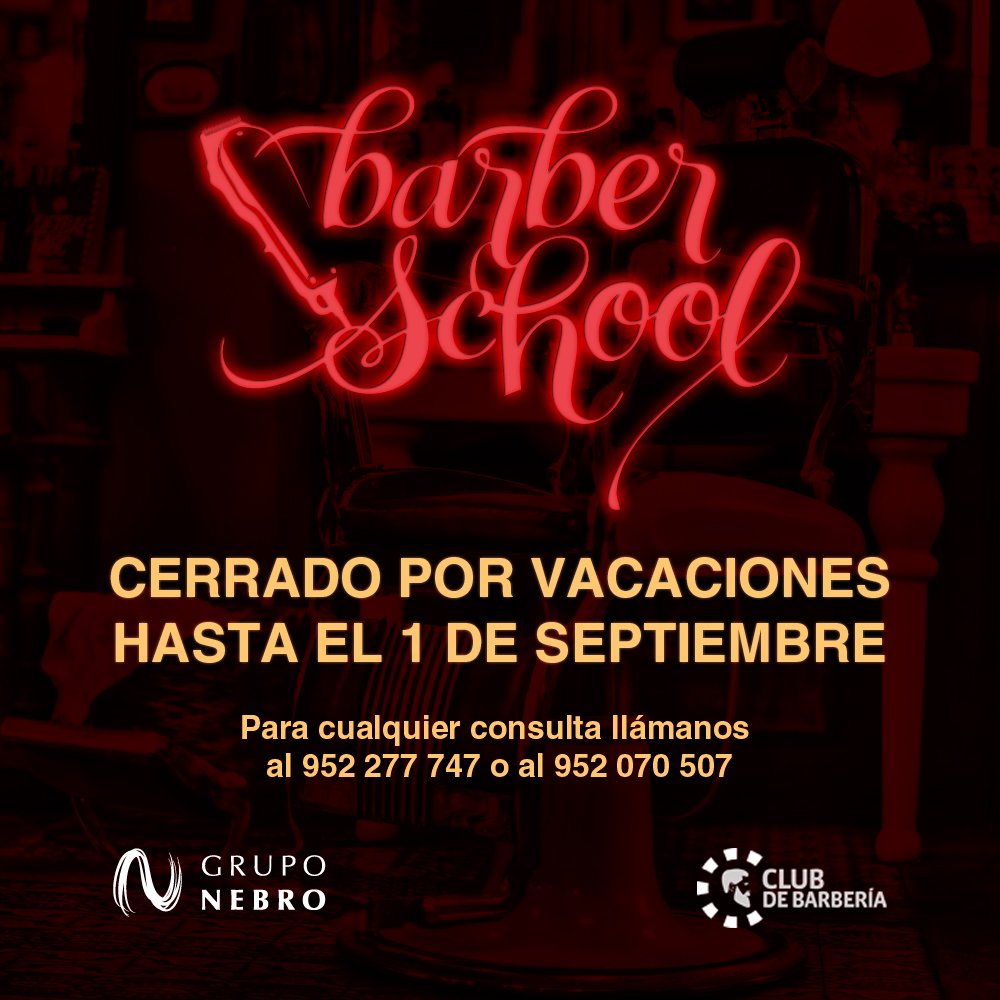 gruponebro's tweet photo. Os anunciamos que nuestra #BarberSchool estará cerrada por vacaciones hasta el 1 de septiembre. #Nebro #Málaga #Barbería https://t.co/sSDRDTDeSQ