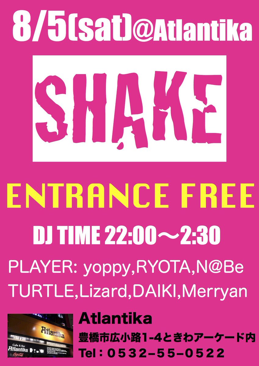 aakkiirraa0105's tweet photo. 今週土曜はSHAKE@Atlantika!!
ENTRANCE FREEなんでフラっとどうぞ♪ https://t.co/BE8jvRIQZH