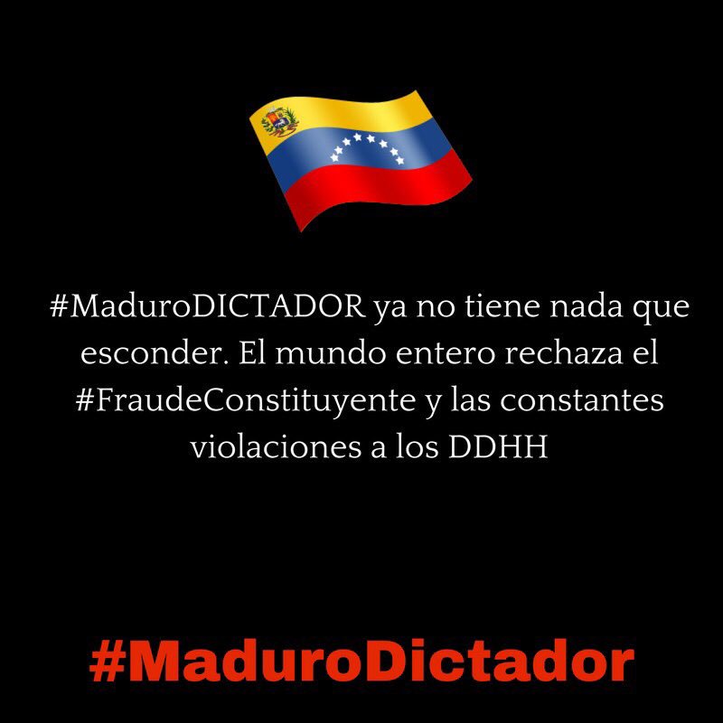 unidosve's tweet photo. 🇻🇪 #MaduroDICTADOR ya no tiene nada que esconder. El mundo entero rechaza el #FraudeConstituyente y las constantes violaciones a los #DDHH https://t.co/RYpw0Any7g