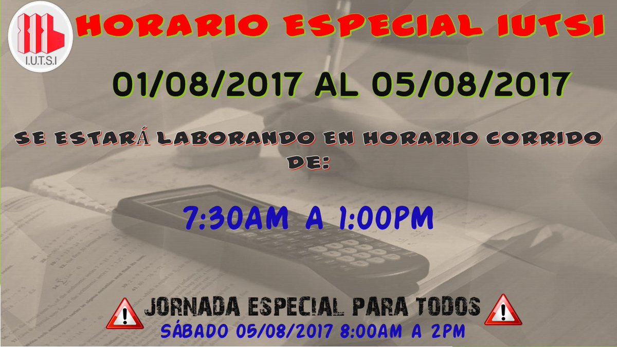 tecnoiutsi's tweet photo. IUTSI trabajará horario especial toda ésta semana..! https://t.co/8IWzVZi9HO