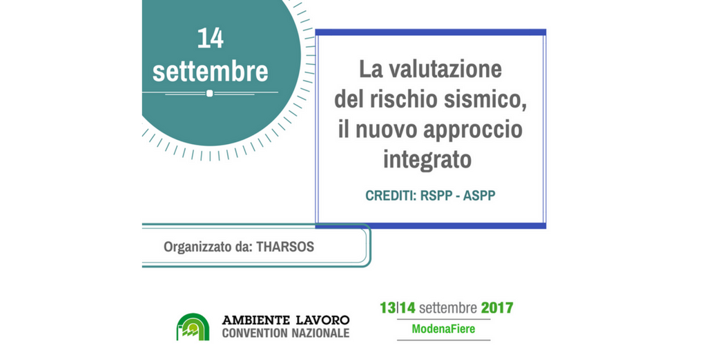 Ambiente_Lavoro's tweet photo. Valutazione integrata del #RischioSismico. @TharsosSrl presenta il nuovo metodo ad #AmbienteLavoro il 14 settembre: https://t.co/iAGcCm7kOv https://t.co/8puv2U5hGP