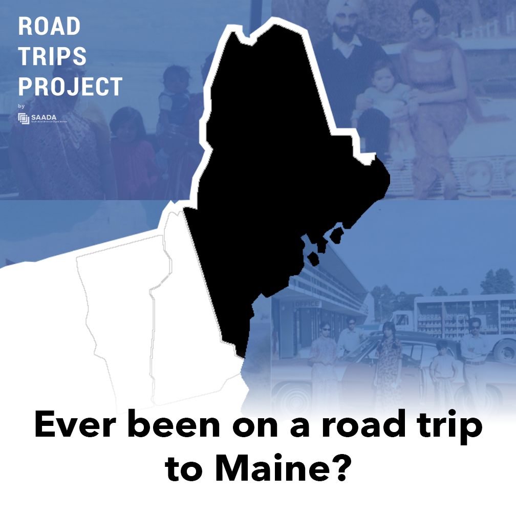 SAADAonline's tweet photo. #RoadTripsProject wants photos of South Asians traveling to all 50 states before Labor Day! Driven to Maine? Submit: https://t.co/wSE4cCfJDB https://t.co/Cq5srAC6t1