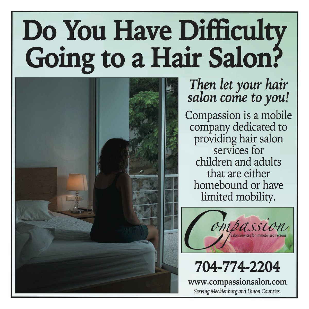 COMPASSION COMES TO YOU!!!
Mecklenburg/Union Counties, NC
 #disabled #Challenged #Elderly #SpecialNeeds #Injured
compassionsalon.com