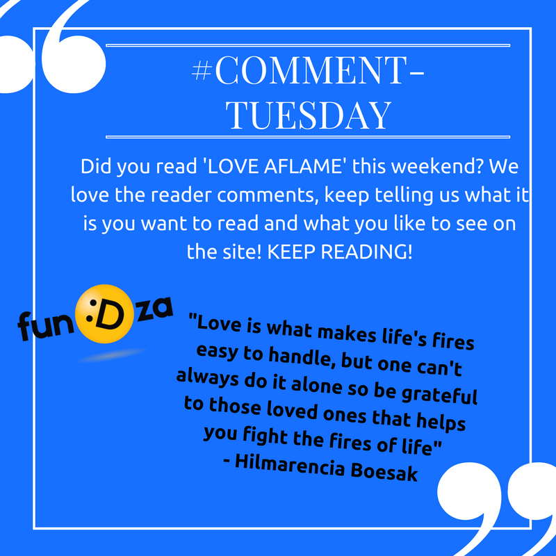 FundzaLitTrust's tweet photo. #CommentTuesday thanks for the insight, wow! Read 'Love Aflame' here: https://t.co/VYyfGKmEHm #Reading #Literacy #FreeStory #Romance https://t.co/zcQrJN6TUf