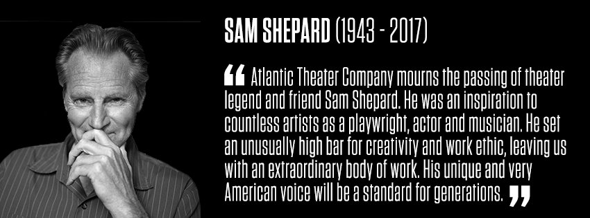 AtlanticTheater's tweet image. We had the pleasure of working with #SamShepard and we will miss him dearly.