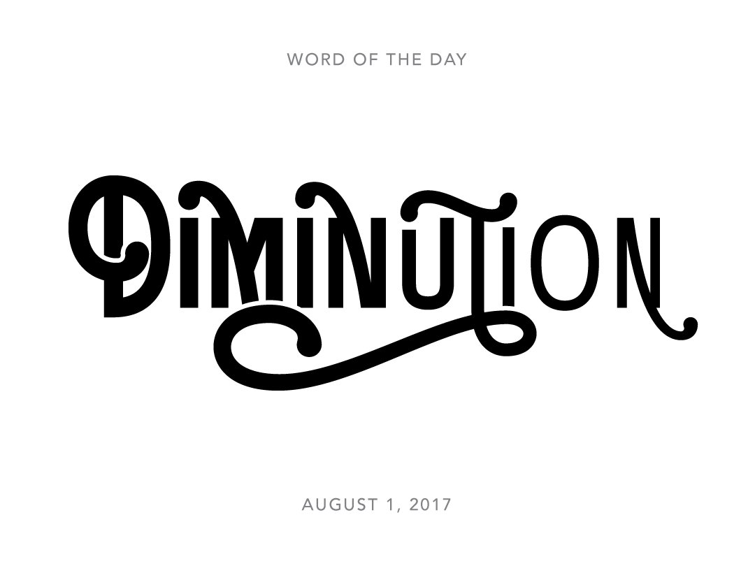 judelandry's tweet image. Today's @MerriamWebster #WordOfTheDay is 'diminution', which means the act or process of becoming less. merriam-webster.com/word-of-the-da…