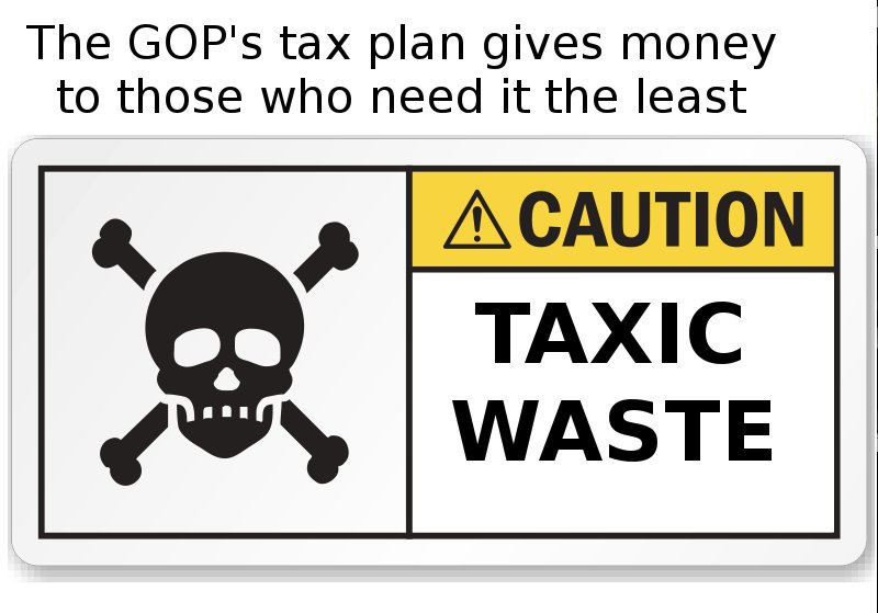 decaro_nick's tweet photo. The GOP's Tax Plan is a #TaxDisaster
Overhauling the tax code is a #TaxFiasco
Enriching the 1% is a #Taxaclysm
#AxeTaxicWaste https://t.co/9Dax81DvXt