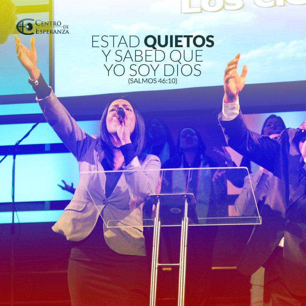 CentroEsperanza's tweet photo. #Venezuela "Estad quietos, y conoced que yo soy Dios; Seré exaltado entre las naciones; enaltecido seré en la tierra". (Salmos 46:10) https://t.co/KqWLYlmvdL