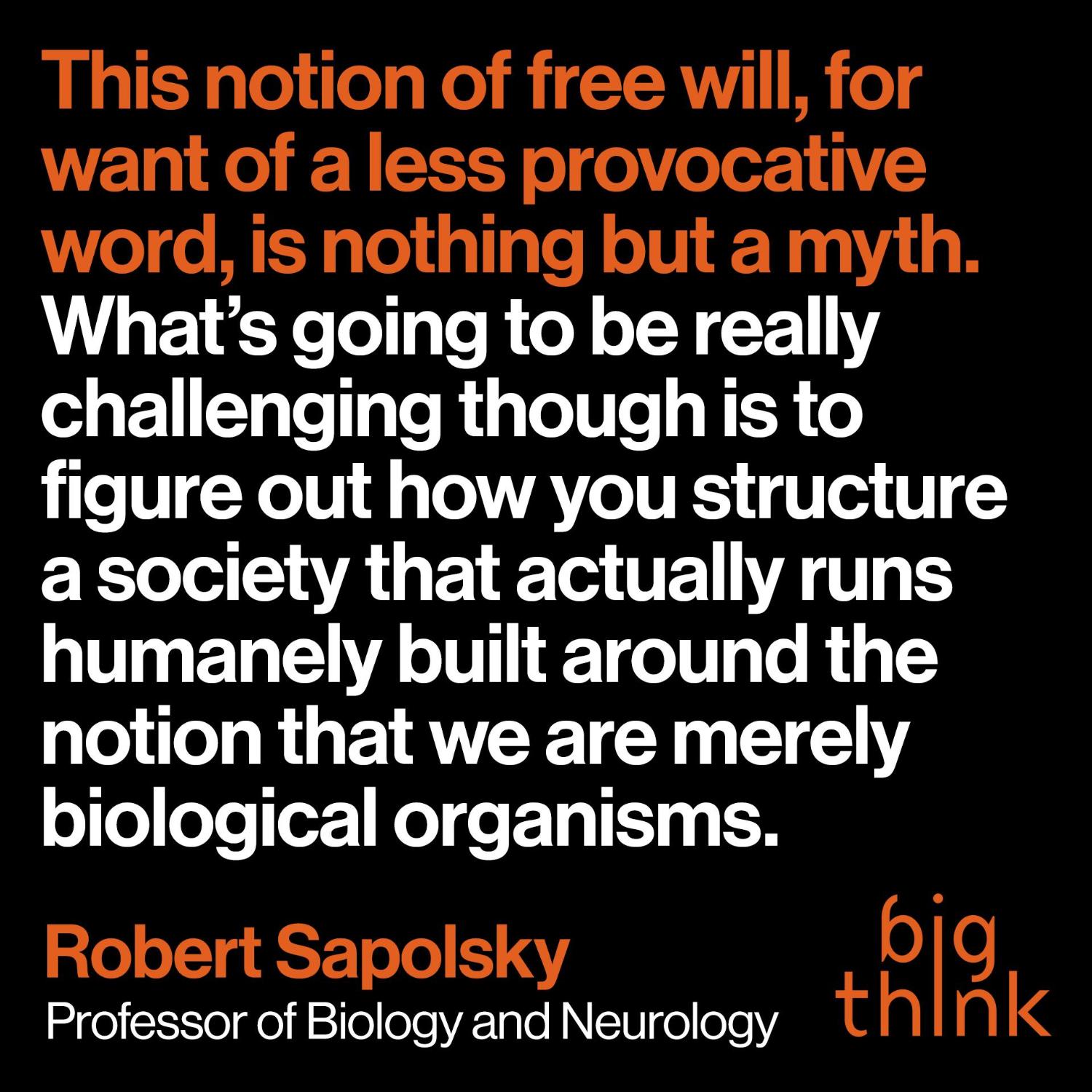 Robert Sapolsky on Free Will