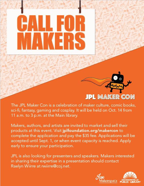 jaxlibrary's tweet photo. Calling all Makers!! Register by September 1st for our #MakerCon on October 14th! Head to https://t.co/XKFltWOEHz for more details. https://t.co/vh9Rz1DwZ4