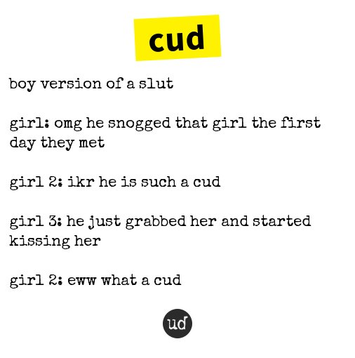 Urban Dictionary On Twitter Cud Boy Version Of A Slut Https T Co Onxsstccv7 Urban Dictionary On Twitter Cud Boy Version Of A Slut Https T Co Onxsstccv7
