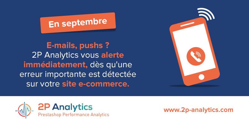 2p_analytics's tweet image. Avec @2p_analytics vous pourrez configurer des alertes Mail ou Push si votre site #PrestaShop est down, ralenti, ou qu'il y a des erreurs...