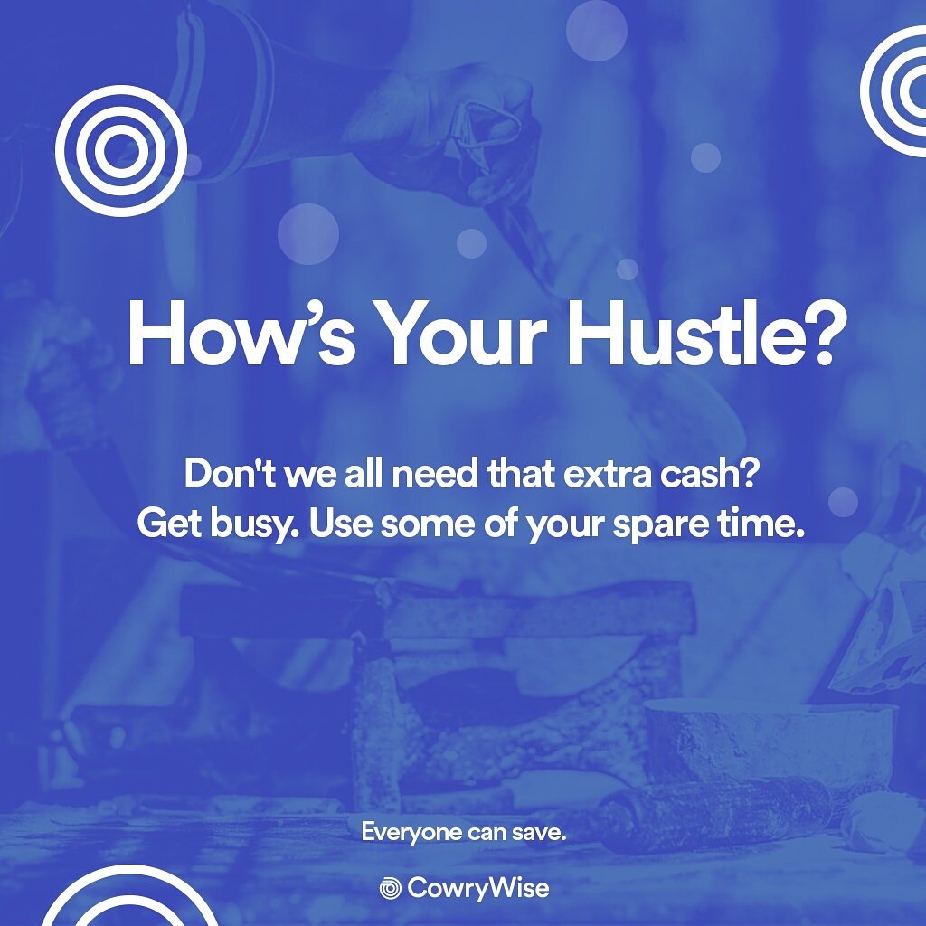 cowrywise's tweet photo. Don't we all need the extra cash? A side hustle doesn't hurt. 

Get creative with your spare time and double your hustle. #CowryWise #BeWise https://t.co/dw1k84XXrX